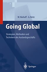 Fester Einband Going Global  Strategien, Methoden und Techniken des Auslandsgeschäfts von Walter Niehoff, Gerhard Reitz