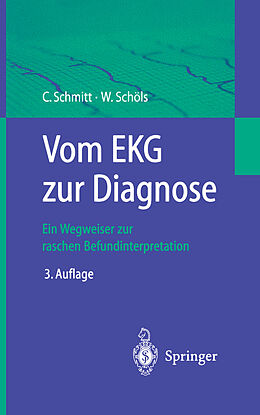 Kartonierter Einband Vom EKG zur Diagnose von Claus Schmitt, Wolfgang Schöls