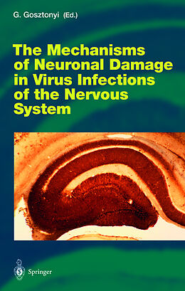 Livre Relié The Mechanisms of Neuronal Damage in Virus Infections of the Nervous System de 