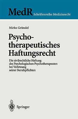 Kartonierter Einband Psychotherapeutisches Haftungsrecht von Mirko Gründel