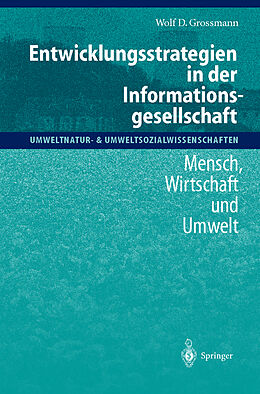 Fester Einband Entwicklungsstrategien in der Informationsgesellschaft von Wolf D. Grossmann