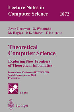 Kartonierter Einband Theoretical Computer Science: Exploring New Frontiers of Theoretical Informatics von 