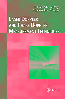 Livre Relié Laser Doppler and Phase Doppler Measurement Techniques de H. -E. Albrecht, Cameron Tropea, Michael Borys