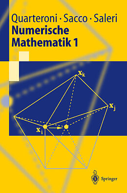 Kartonierter Einband Numerische Mathematik 1 von A. Quarteroni, R. Sacco, F. Saleri