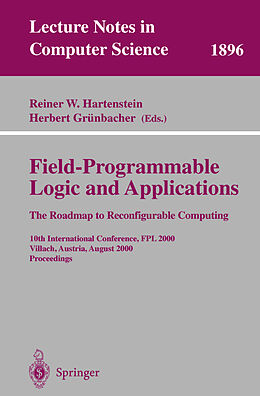 Kartonierter Einband Field-Programmable Logic and Applications: The Roadmap to Reconfigurable Computing von 