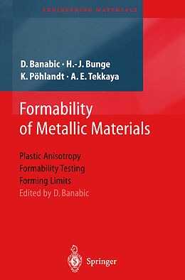 Livre Relié Formability of Metallic Materials de H. J. Bunge, K. Pöhlandt, A. E. Tekkaya