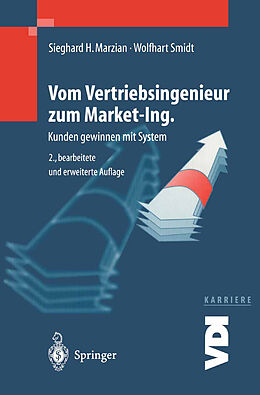 Kartonierter Einband Vom Vertriebsingenieur zum Market-Ing. von Sieghard H. Marzian, Wolfhart Smidt