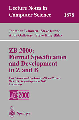 Kartonierter Einband ZB 2000: Formal Specification and Development in Z and B von 