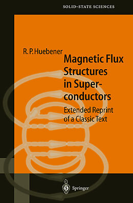 Livre Relié Magnetic Flux Structures in Superconductors de R.P. Huebener