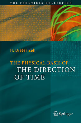 Livre Relié The Physical Basis of The Direction of Time de H. Dieter Zeh