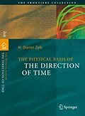 E-Book (pdf) The Physical Basis of The Direction of Time von H. Dieter Zeh