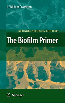 E-Book (pdf) The Biofilm Primer von J. William Costerton
