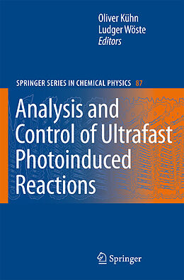 Fester Einband Analysis and Control of Ultrafast Photoinduced Reactions von 