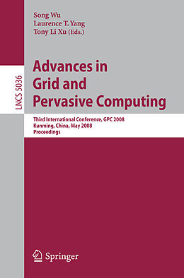 Kartonierter Einband Advances in Grid and Pervasive Computing von 