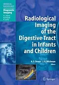 E-Book (pdf) Radiological Imaging of the Digestive Tract in Infants and Children von Annick S. Devos, Johan G. Blickman