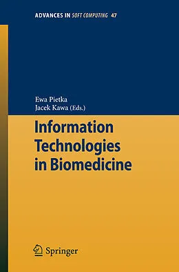 E-Book (pdf) Information Technologies in Biomedicine von J. Kacprzyk, Ewa Pietka, Jacek Kawa