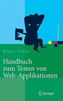 E-Book (pdf) Handbuch zum Testen von Web-Applikationen von Klaus Franz