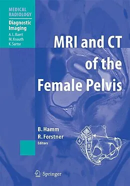 E-Book (pdf) MRI and CT of the Female Pelvis von Bernd Hamm, Rosemarie Forstner