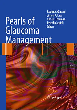 E-Book (pdf) Pearls of Glaucoma Management von JoAnn A. Giaconi, Simon K. Law, Joseph Caprioli