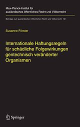 E-Book (pdf) Internationale Haftungsregeln für schädliche Folgewirkungen gentechnisch veränderter Organismen von Susanne Förster
