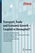 E-Book (pdf) Transport, Trade and Economic Growth - Coupled or Decoupled? von ifmo, Institut für Mobilitätsforschung