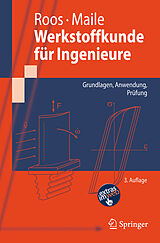 E-Book (pdf) Werkstoffkunde für Ingenieure von Eberhard Roos, Karl Maile