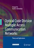 E-Book (pdf) Optical Code Division Multiple Access Communication Networks von Hongxi Yin, David J. Richardson