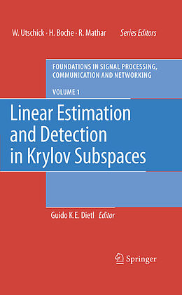 E-Book (pdf) Linear Estimation and Detection in Krylov Subspaces von Guido K. E. Dietl