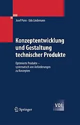 E-Book (pdf) Konzeptentwicklung und Gestaltung technischer Produkte von Josef Ponn, Udo Lindemann