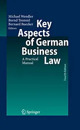 E-Book (pdf) Key Aspects of German Business Law von Michael Wendler, Bernd Tremml, Bernard John Buecker