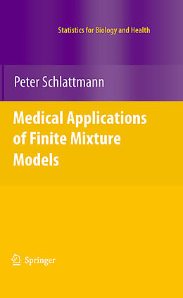 Livre Relié Medical Applications of Finite Mixture Models de Peter Schlattmann