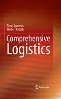 E-Book (pdf) Comprehensive Logistics von Timm Gudehus, Herbert Kotzab