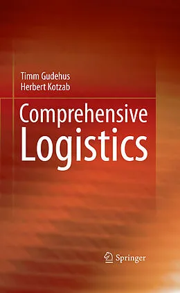E-Book (pdf) Comprehensive Logistics von Timm Gudehus, Herbert Kotzab