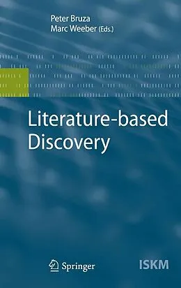E-Book (pdf) Literature-based Discovery von J. Mackenzie Owen, Peter Bruza, Marc Weeber