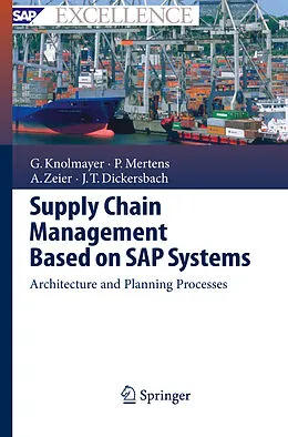 E-Book (pdf) Supply Chain Management Based on SAP Systems von Gerhard F. Knolmayer, Peter Mertens, Alexander Zeier