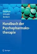 E-Book (pdf) Handbuch der Psychopharmakotherapie von Florian Holsboer, Gerhard Gründer, Otto Benkert