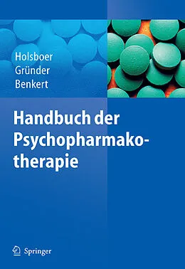 E-Book (pdf) Handbuch der Psychopharmakotherapie von Florian Holsboer, Gerhard Gründer, Otto Benkert