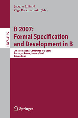 Kartonierter Einband B 2007: Formal Specification and Development in B von 