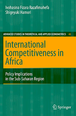 Livre Relié International Competitiveness in Africa de Ivohasina Fizara Razafimahefa, Shigeyuki Hamori