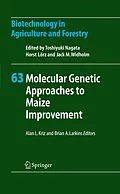 E-Book (pdf) Molecular Genetic Approaches to Maize Improvement von Toshiyuki Nagata, Horst Löorz, Jack M. Widholm