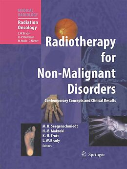 E-Book (pdf) Radiotherapy for Non-Malignant Disorders von Michael H. Seegenschmiedt, Hans-Bruno Makoski, Klaus-Rüdiger Trott