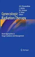 E-Book (pdf) Gynecologic Radiation Therapy von Akila N. Viswanathan, Christian Kirisits, Beth E. Erickson