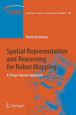 Fester Einband Spatial Representation and Reasoning for Robot Mapping von Diedrich Wolter