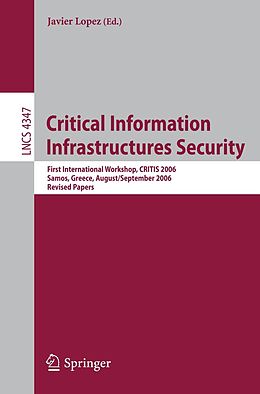 E-Book (pdf) Critical Information Infrastructures Security von Javier Lopez