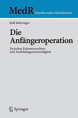 Kartonierter Einband Die Anfängeroperation von Rolf Mehringer