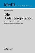 E-Book (pdf) Die Anfängeroperation von Rolf Mehringer