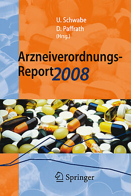 E-Book (pdf) Arzneiverordnungs-Report 2008 von Ulrich Schwabe, Dieter Paffrath