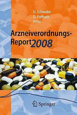E-Book (pdf) Arzneiverordnungs-Report 2008 von Ulrich Schwabe, Dieter Paffrath