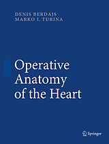 E-Book (pdf) Operative Anatomy of the Heart von Denis Berdajs, Marko Turina