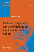 E-Book (pdf) Cartesian Impedance Control of Redundant and Flexible-Joint Robots von Christian Ott